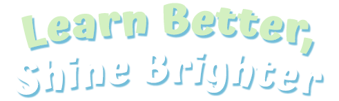 Learn Better, Shine Brighter